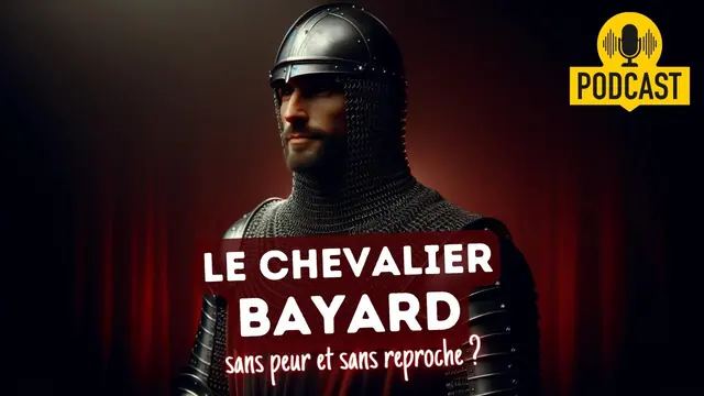 Épisode vidéo : 1524, l’héroïque destin du Chevalier Bayard